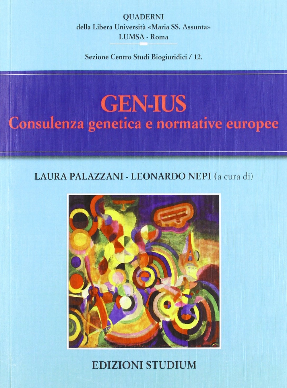 Gen-Ius. Consulenza genetica e normative europee Gen-Ius. Consulenza genetica e normative europee