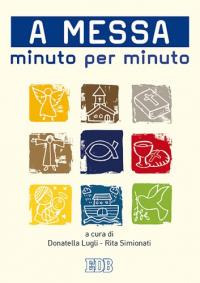 A messa minuto per minuto A messa minuto per minuto