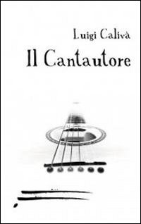 Il cantautore Il cantautore