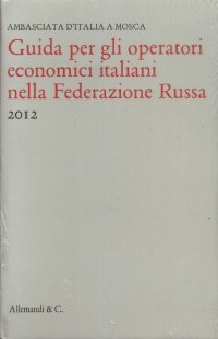 Guida per gli operatori economici italiani nella Federazione russa