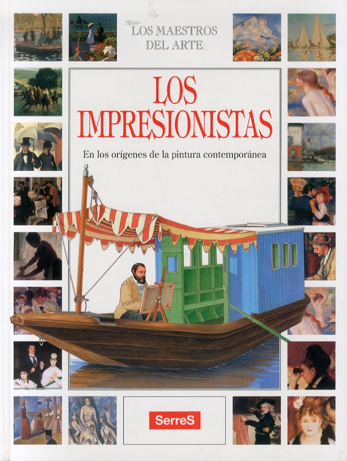 Los Impresionistas. En los origenes de la pintura Los Impresionistas. En los origenes de la pintura