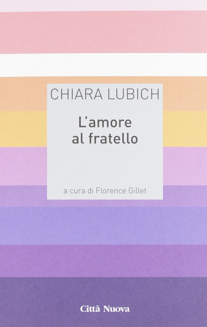 L'amore al fratello L'amore al fratello