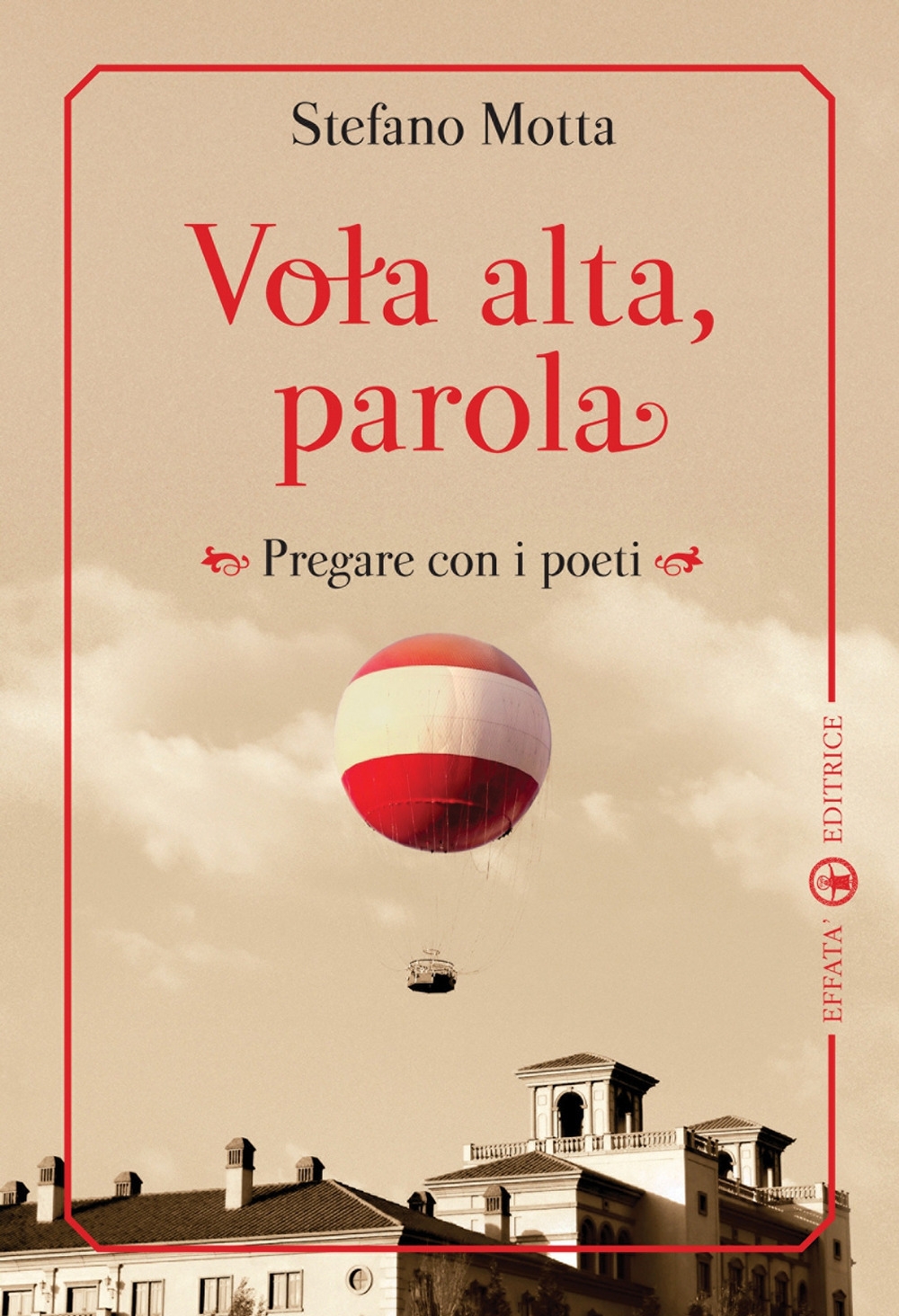 Vola alta, parola. Pregare con i poeti Vola alta, parola. Pregare con i poeti
