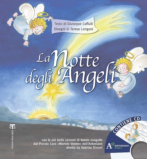 La notte degli angeli. Ediz. illustrata. Con CD Audio La notte degli angeli. Ediz. illustrata. Con CD Audio