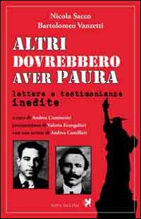 Altri dovrebbero aver paura. Lettere e testimonianze inedite Altri dovrebbero aver paura. Lettere e testimonianze inedite