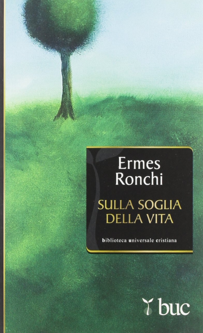 Sulla soglia della vita Sulla soglia della vita