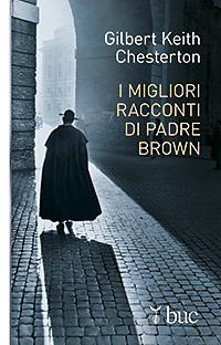 I migliori racconti di padre Brown I migliori racconti di padre Brown