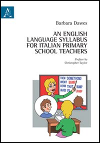 English language syllabus for italian primary school teachers (An) English language syllabus for italian primary school teachers (An)