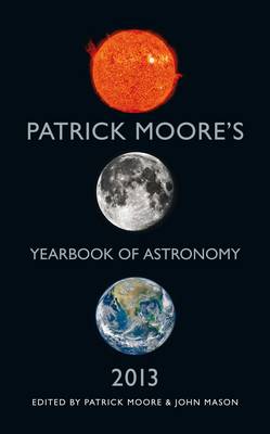 Patrick Moore's Yearbook of Astronomy Patrick Moore's Yearbook of Astronomy