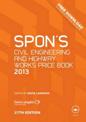 Spon's Civil Engineering and Highway Works Price Book 2013 Spon's Civil Engineering and Highway Works Price Book 2013