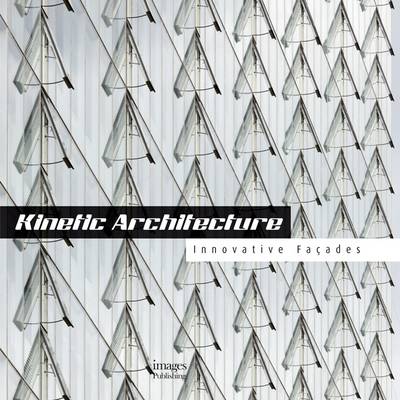 Kinetic Architecture Kinetic Architecture