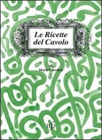 Le Ricette del Cavolo Le Ricette del Cavolo