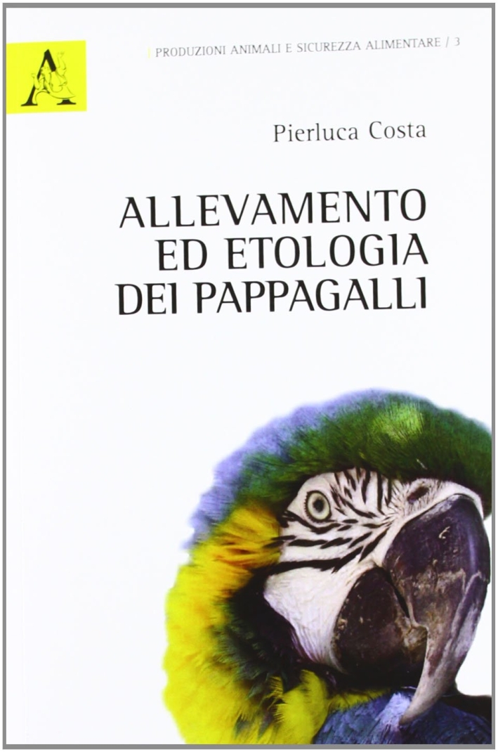 Allevamento ed etologia dei pappagalli Allevamento ed etologia dei pappagalli