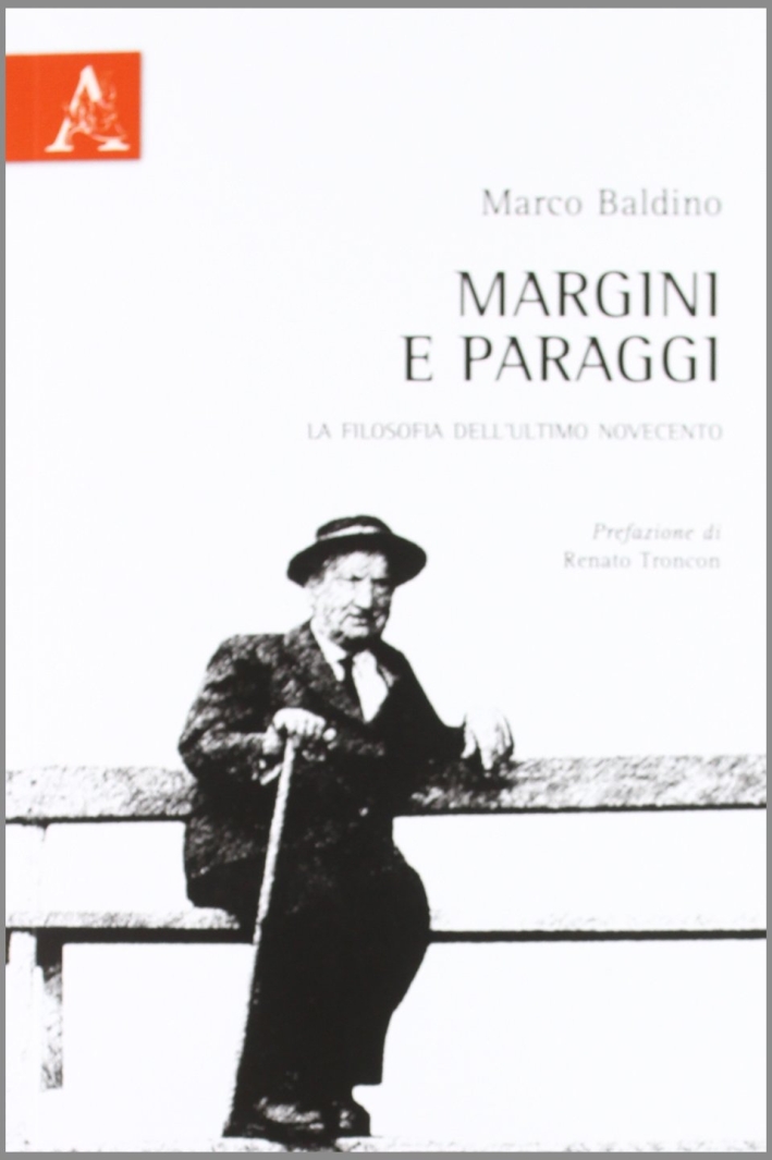 Margini e paraggi. La filosofia dell'ultimo Novecento Margini e paraggi. La filosofia dell'ultimo Novecento