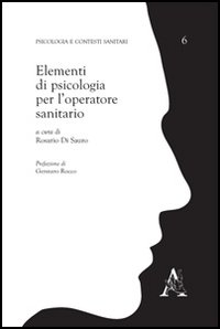 Elementi di psicologia per l'operatore sanitario Elementi di psicologia per l'operatore sanitario
