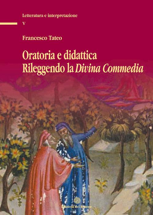 Oratoria e didattica rileggendo la Divina Commedia Oratoria e didattica rileggendo la Divina Commedia
