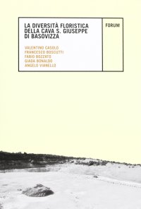 La diversità floristica della cava San Giuseppe di Basovizza