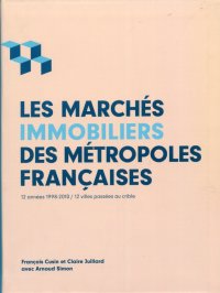 Les marches immobiliers des metropoles francaises
