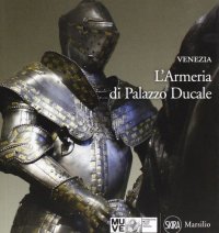 L'Armeria di Palazzo Ducale