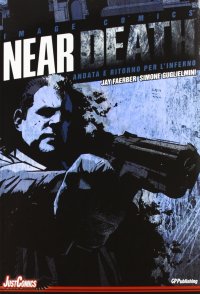 Near death. Vol. 1