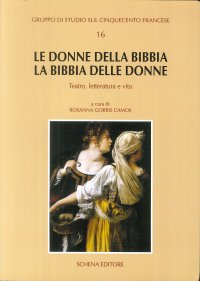 Le Donne della Bibbia, la Bibbia delle Donne. Teatro, Letteratura e Vita