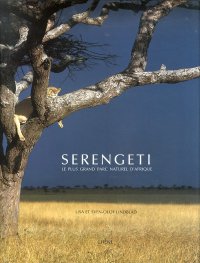 Serengeti. Le plus grand Parc Naturel d'Afrique