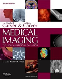 Medical Imaging: Techniques, Reflection and Evaluation