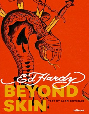 Ed Hardy. Beyond skin