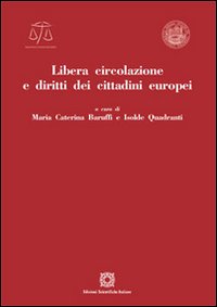 Libera circolazione e diritti dei cittadini europei Libera circolazione e diritti dei cittadini europei