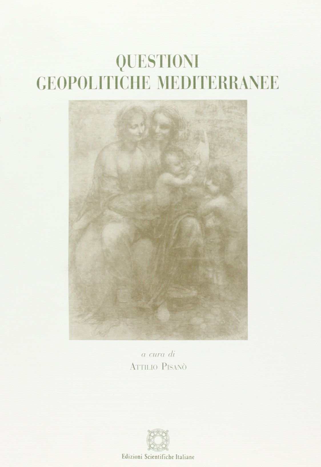 Questioni geopolitiche mediterranee. Questioni geopolitiche mediterranee.