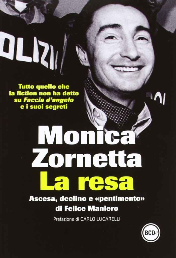 La resa. Ascesa, declino e La resa. Ascesa, declino e