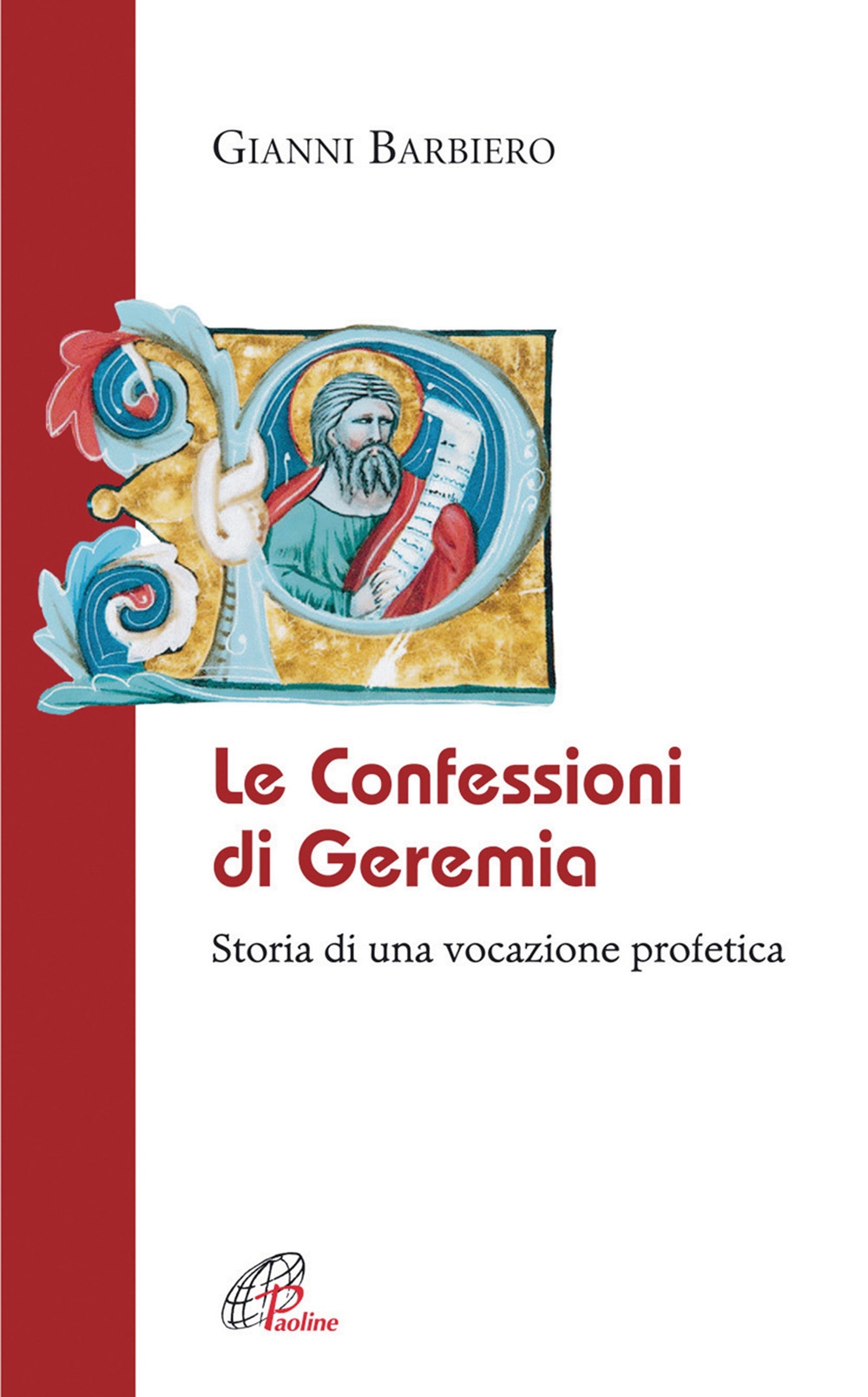 Le confessioni di Geremia. Storia di una vocazione profetica. Le confessioni di Geremia. Storia di una vocazione profetica.