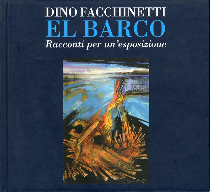 El Barco. Racconti per un'esposizione El Barco. Racconti per un'esposizione
