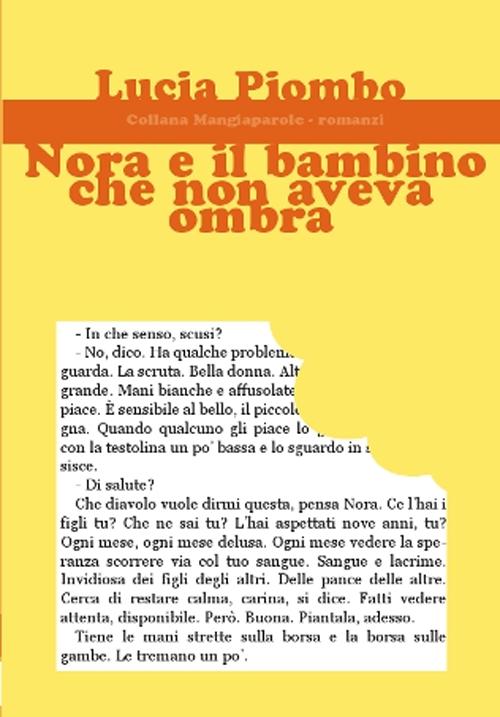 Nora e il bambino che non aveva ombra. Nora e il bambino che non aveva ombra.