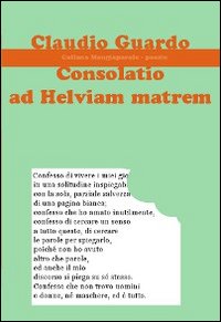 Consolatio ad helviam matrem Consolatio ad helviam matrem