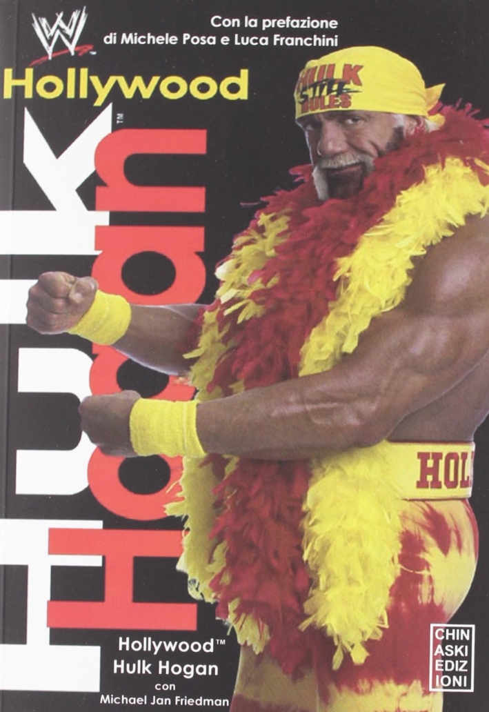 Hollywood Hulk Hogan Hollywood Hulk Hogan