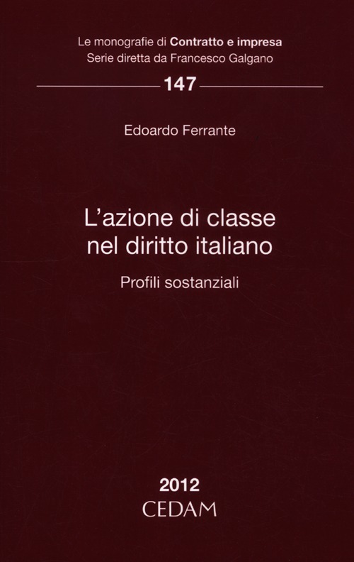 L'azione di classe nel diritto italiano. Profili sostanziale L'azione di classe nel diritto italiano. Profili sostanziale
