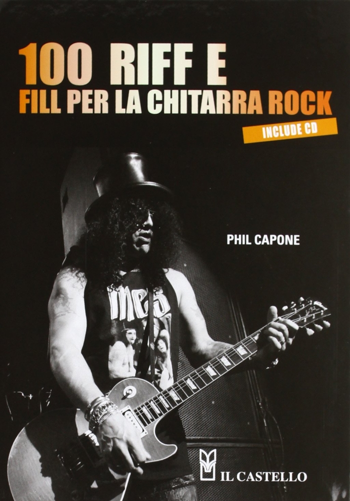 100 riff e fill per la chitarra rock 100 riff e fill per la chitarra rock