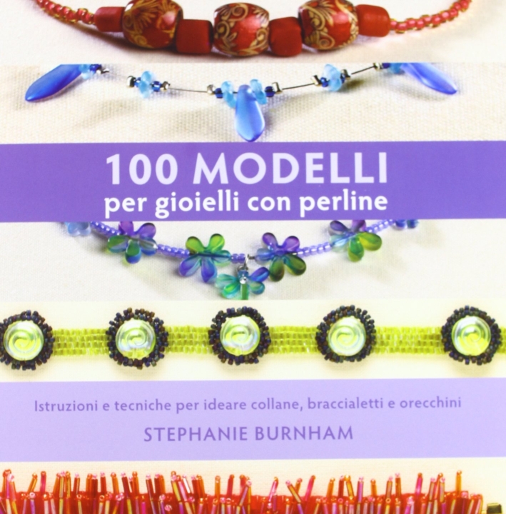 100 Modelli per Gioielli con Perline 100 Modelli per Gioielli con Perline