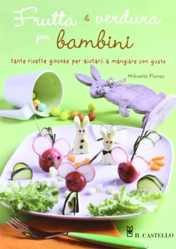 Frutta e verdura per bambini Frutta e verdura per bambini