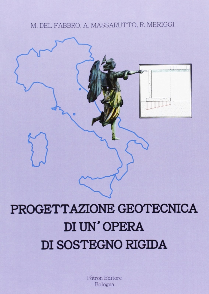 Progettazione geotecnica di un'opera di sostegno rigida Progettazione geotecnica di un'opera di sostegno rigida