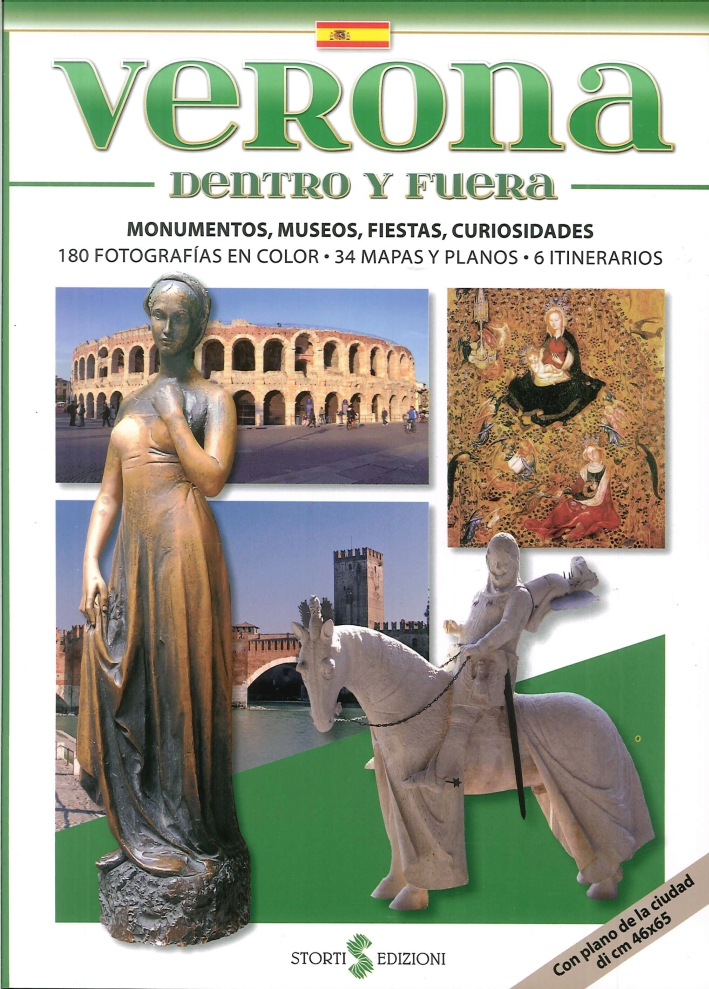 Verona Dentro Y Fuera. Monumentos, Museos, Fiestas, Curiosidades Verona Dentro Y Fuera. Monumentos, Museos, Fiestas, Curiosidades