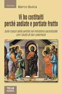 Vi ho costituiti perché andiate e portiate frutto. Vi ho costituiti perché andiate e portiate frutto.