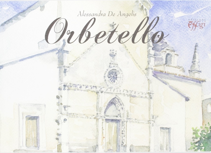 Orbetello. Ediz. illustrata Orbetello. Ediz. illustrata
