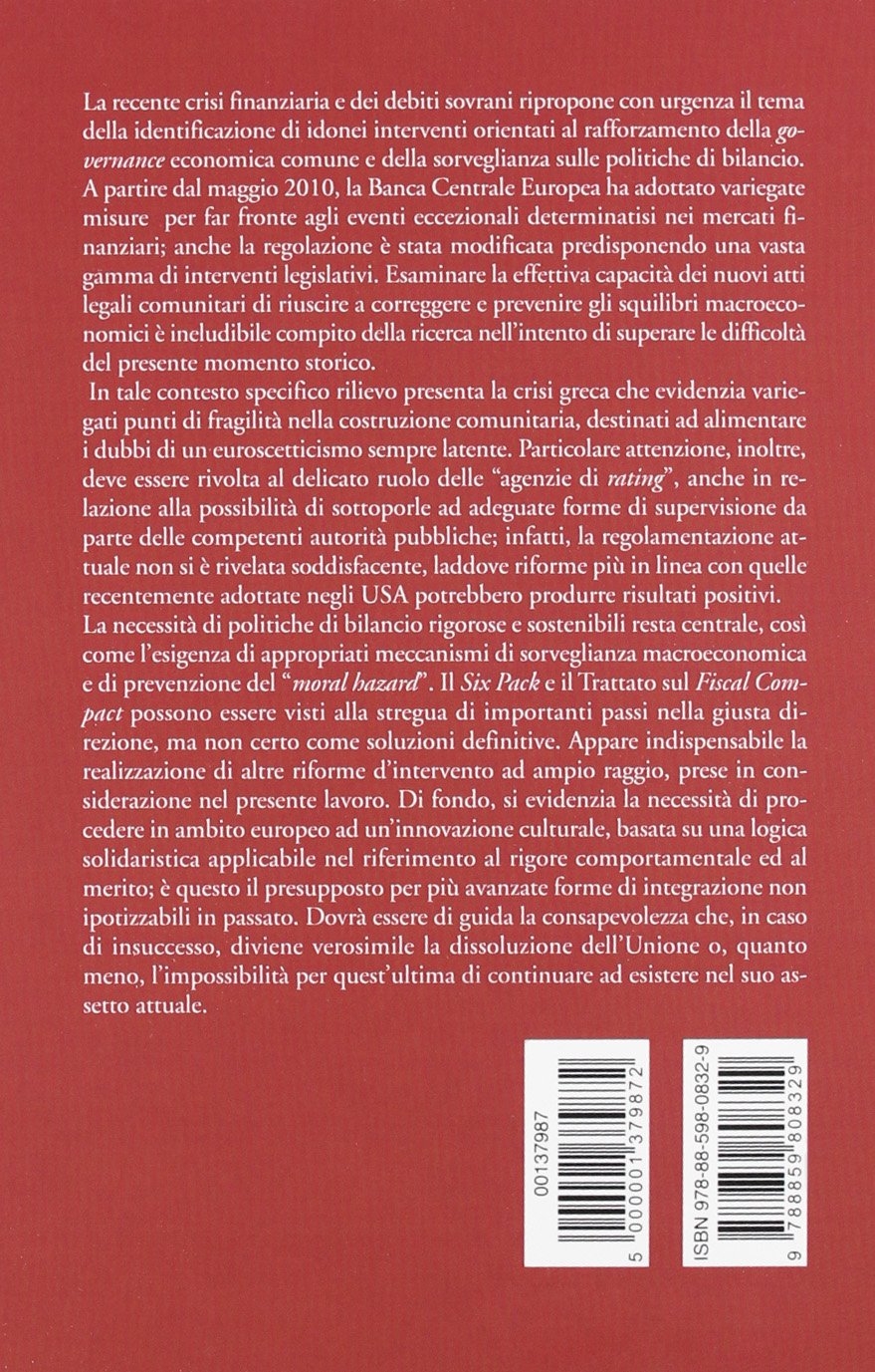 Crisi finanziaria e dei debiti sovrani. L'unione europea tra rischi ed opportunità Crisi finanziaria e dei debiti sovrani. L'unione europea tra rischi ed opportunità