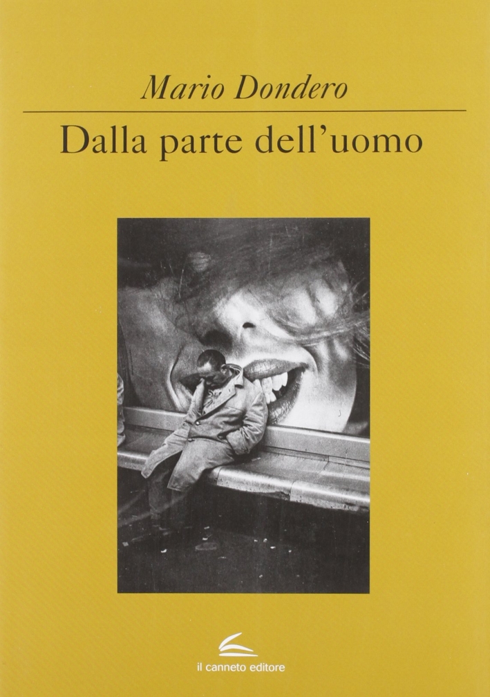 Dalla parte dell'uomo. Ediz. illustrata Dalla parte dell'uomo. Ediz. illustrata