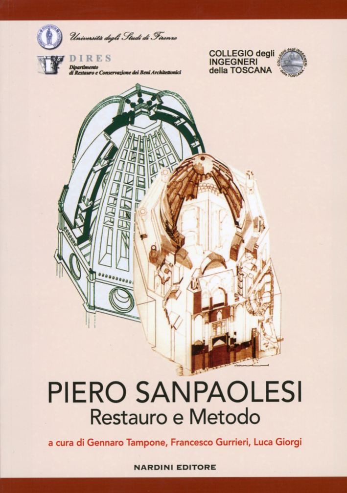 Piero Sanpaolesi. Restauro e metodo Piero Sanpaolesi. Restauro e metodo