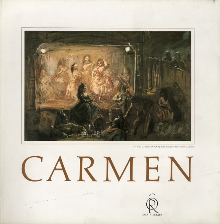 Carmen. Opera in Four Acts Carmen. Opera in Four Acts