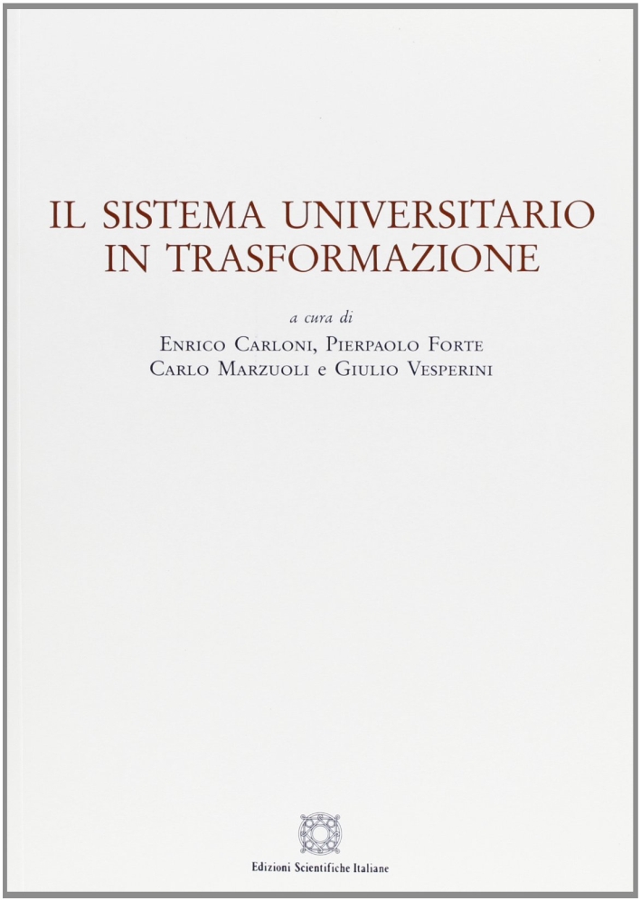 Il sistema universitario in trasformazione Il sistema universitario in trasformazione