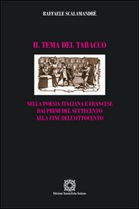 Il tema del tabacco Il tema del tabacco